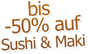 up to -50% on sushi and maki